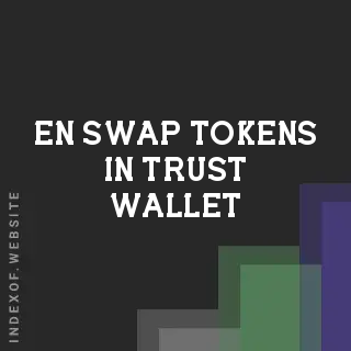 How to Swap Tokens in Trust Wallet: A Complete 2026 DEX Guide | Logo - Indexof